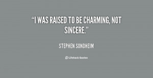 quote-Stephen-Sondheim-i-was-raised-to-be-charming-not-121527.png