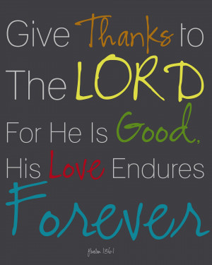 Bible Verses Psalm 136-1 GOD's Love Endures Forever Picture