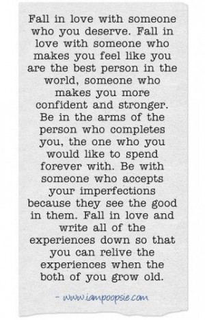 fall in love with someone who you deserve