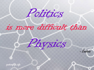 Politics-is-more-difficult-than-physics-Albert-einstein-science-and ...