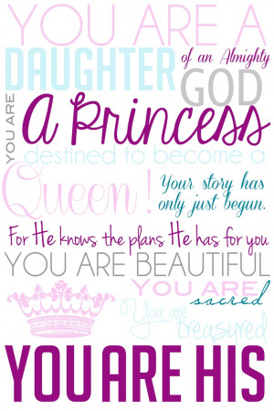 own version of the daughter of God quote. It says: You are a daughter ...