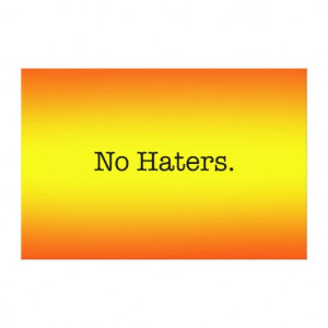 Red Yellow And Black Gradient No Haters Quote Canvas Prints