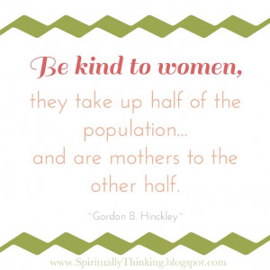 One of my favorite quotes from Gordon B. Hinckley, may he forever rest ...