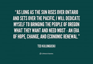 quote-Ted-Kulongoski-as-long-as-the-sun-rises-over-193025.png