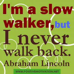 slow walker – Positive thoughts for Saturday JUNE 30