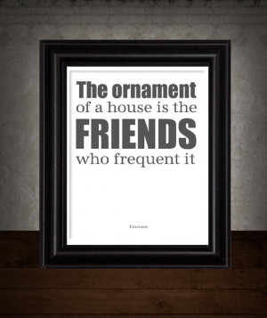 FRIENDS, Emerson Quote