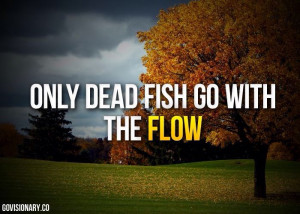 Don't go with the flow, take a stand and make a difference! #quotes # ...