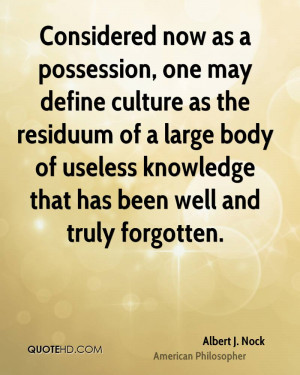 Considered now as a possession, one may define culture as the residuum ...
