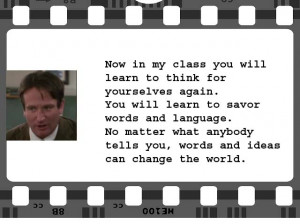 Dead Poets Society | Keating (Robin Williams) | Screenplay: Tom ...