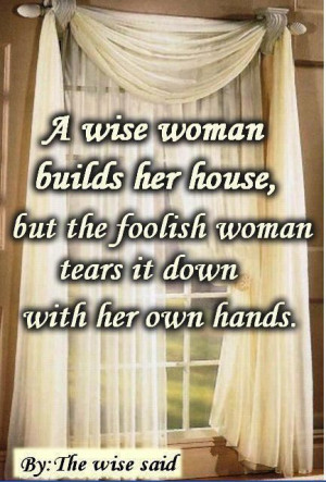 Wise Women Builds Her House