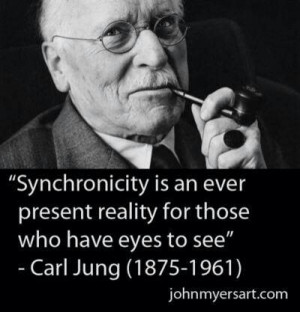 Synchronicity, Carl Jung quote Loved reading his compelling studies on ...