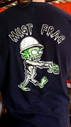 Oilfield humor design shirt, midland tx. Frac guys. Oilfield men when ...