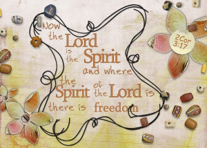 Corinthians 3:17 - Freedom in Christ.