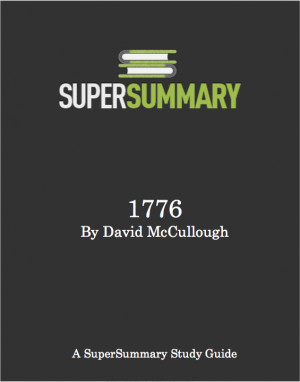 1776 - SuperSummary Study Guide