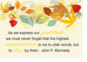 As We Express Our Gratitude We Must Never Forget That The Highest ...