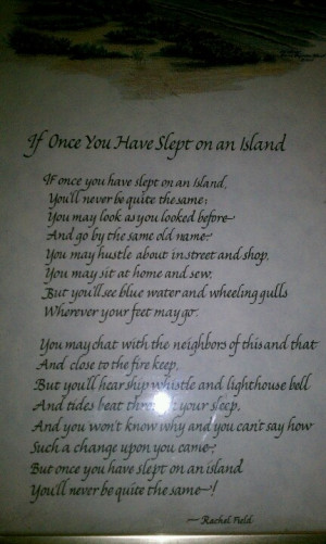 Once you have slept on an island...