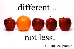 different...not less quote from Temple Grandin - autism acceptance