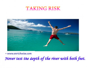 Investment Quotes ~ On Taking Risk