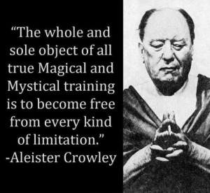 The whole and sole object of all true Magical and Mystical training is ...