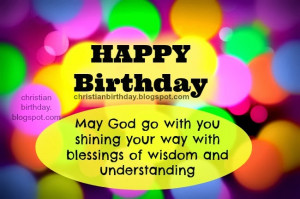 Happy Birthday Christian Card God go with you. Free christian birthday ...