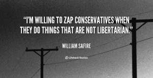 willing to zap conservatives when they do things that are not ...