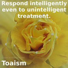 ... Taoism Source: http://www.brainyquote.com/quotes/quotes/l/laotzu382248