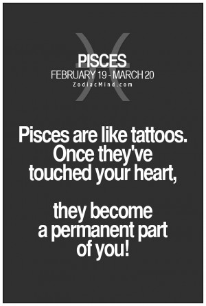Pisces are like tattoos
