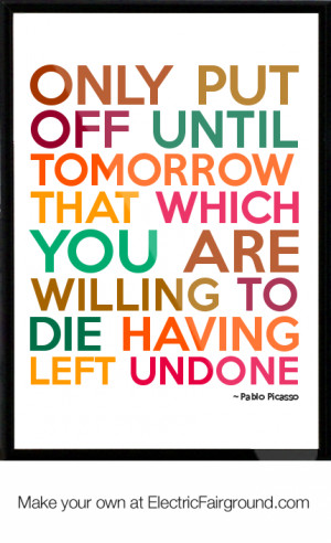 Pablo Picasso Framed Quote