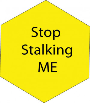 how to stop stalkers | STOP STALKING ME