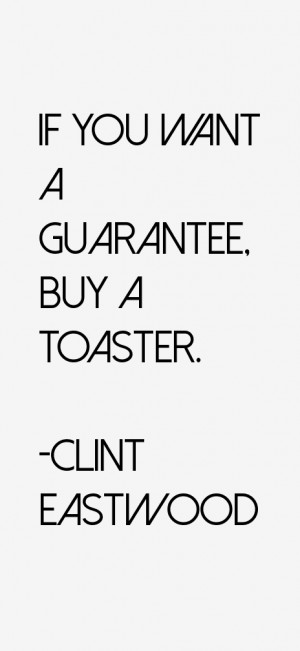 View All Clint Eastwood Quotes