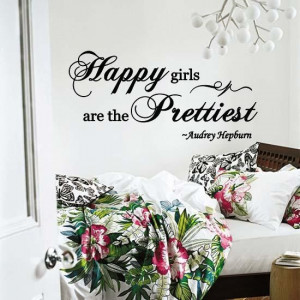 Wall Lettering Audrey Hepburn Quote Happy Girls are the Prettiest ...