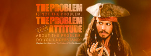 The problem is not the problem. The problem is your attitude about the ...