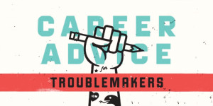 Chris Coleman: Career Advice for Troublemakers