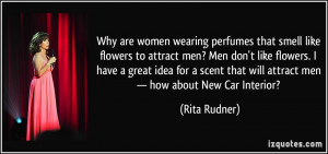 Why are women wearing perfumes that smell like flowers to attract men ...