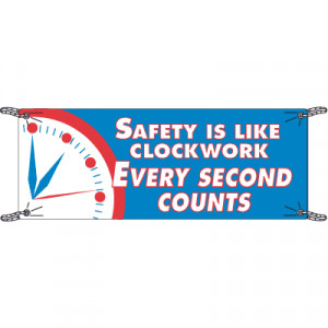 ... and Accessories > Safety Is Like Clockwork Safety Slogan Banners