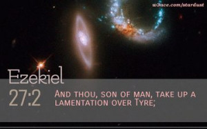 Bible Quote Ezekiel 27:2 Inspirational Hubble Space Telescope Image