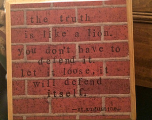 St. Augustine Quoted Plaque -The Truth Is Like A Lion