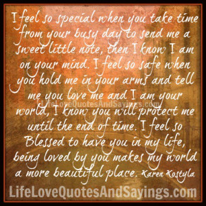 Your Special To Me Quotes I feel so special .