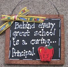 Teacher Gifts S81-Behind every great school is a caring Principal ...