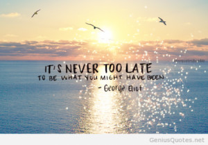Its-never-too-late-summer-quotes-2014