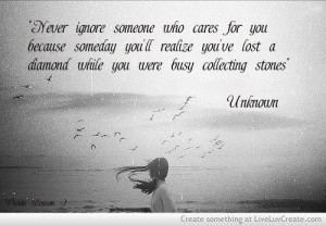 never ignore someone who cares