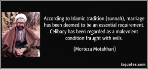 According to Islamic tradition (sunnah), marriage has been deemed to ...