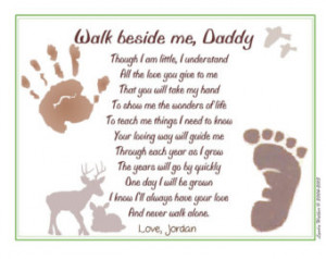 Walk Beside Me Daddy© Poem Baby / Child Handprint ~ New Father ...