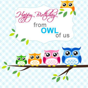 Happy birthday from owl of us