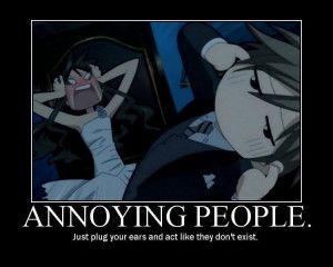 Annoying People: ANNOY ME!