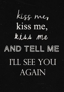5Sos 1D, Teenager Room Music, Lyrics Quotes, 5Sos Lyrics Kiss Me Kiss ...