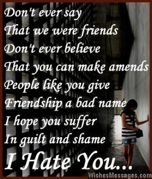 hate you messages for friends: Cheating, lies and betrayal in ...