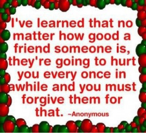 Friend n forgiveness !!!