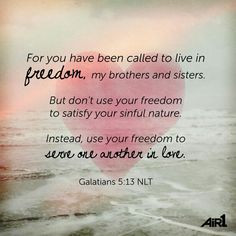 Galatians 5:13 More