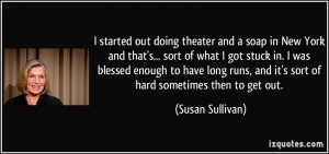 More Susan Sullivan Quotes
